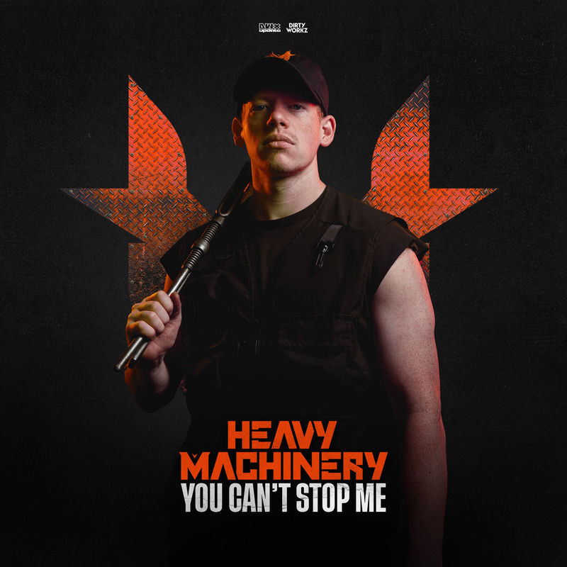 Heavy Machinery - YOU CAN'T STOP ME (Original Mix)