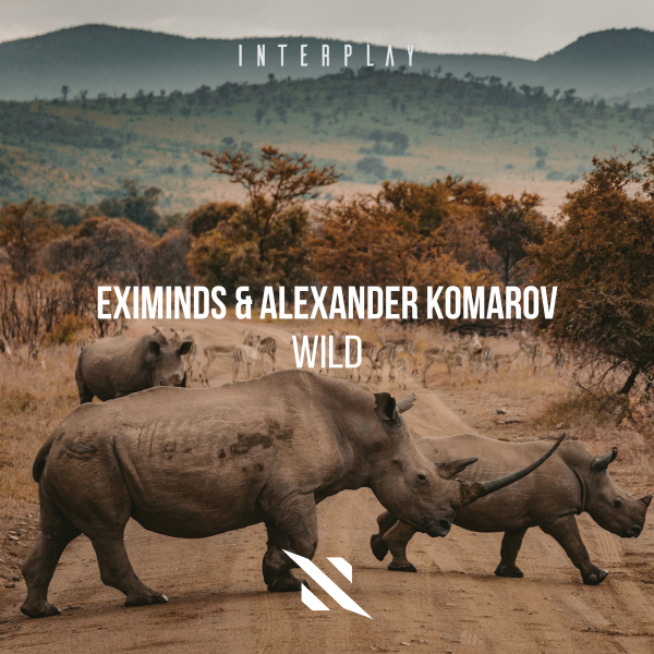 Eximinds, Alexander Komarov - Wild (Extended Mix)