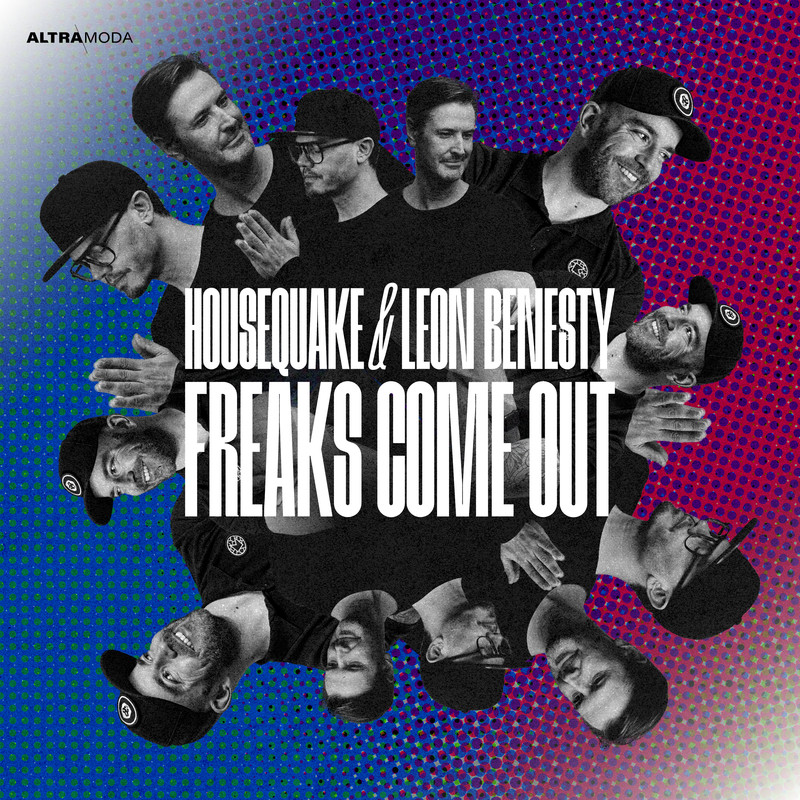 Housequake & Leon Benesty - Freaks Come Out (Extended Mix)