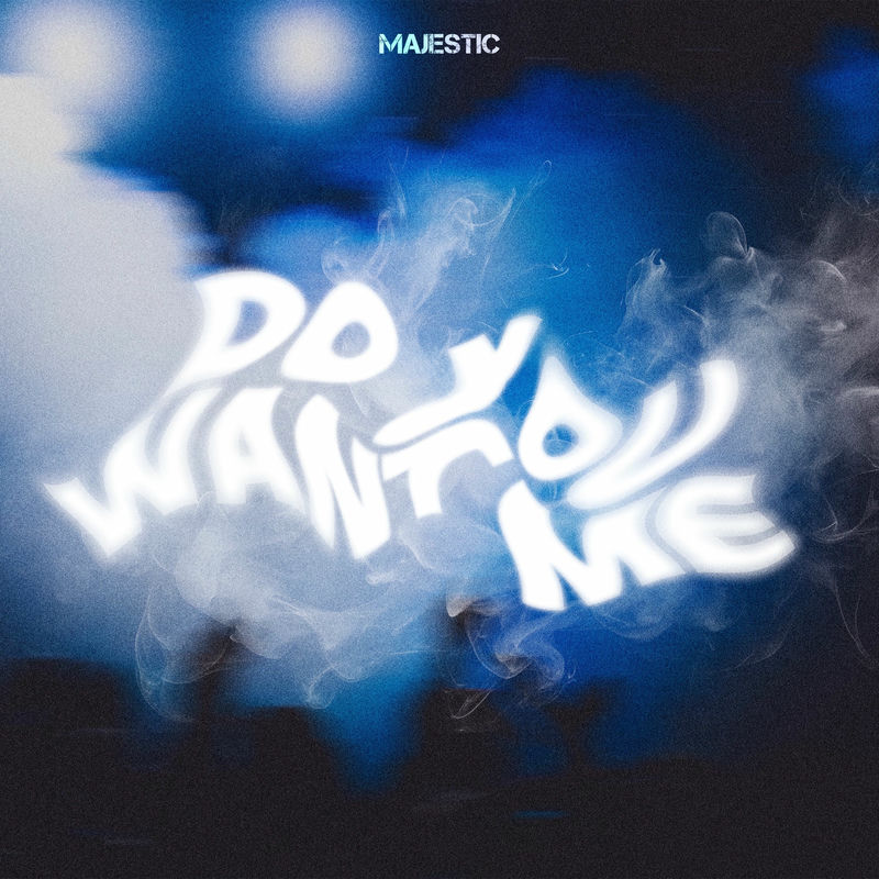 Majestic - DO YOU WANT ME (Original Mix)
