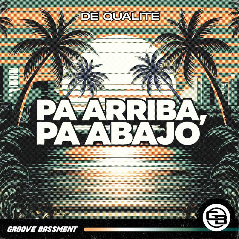 De Qualite - Pa Arriba, Pa Abajo (Extended Mix)
