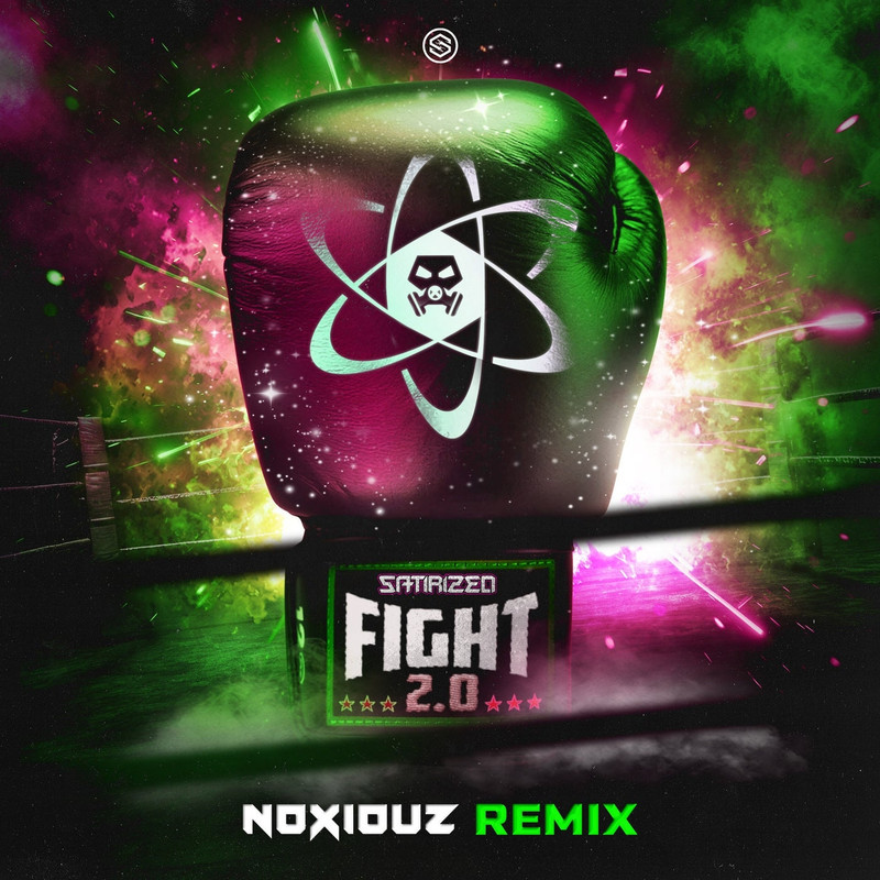 Satirized - Fight 2.0 (Noxiouz Extended Remix)