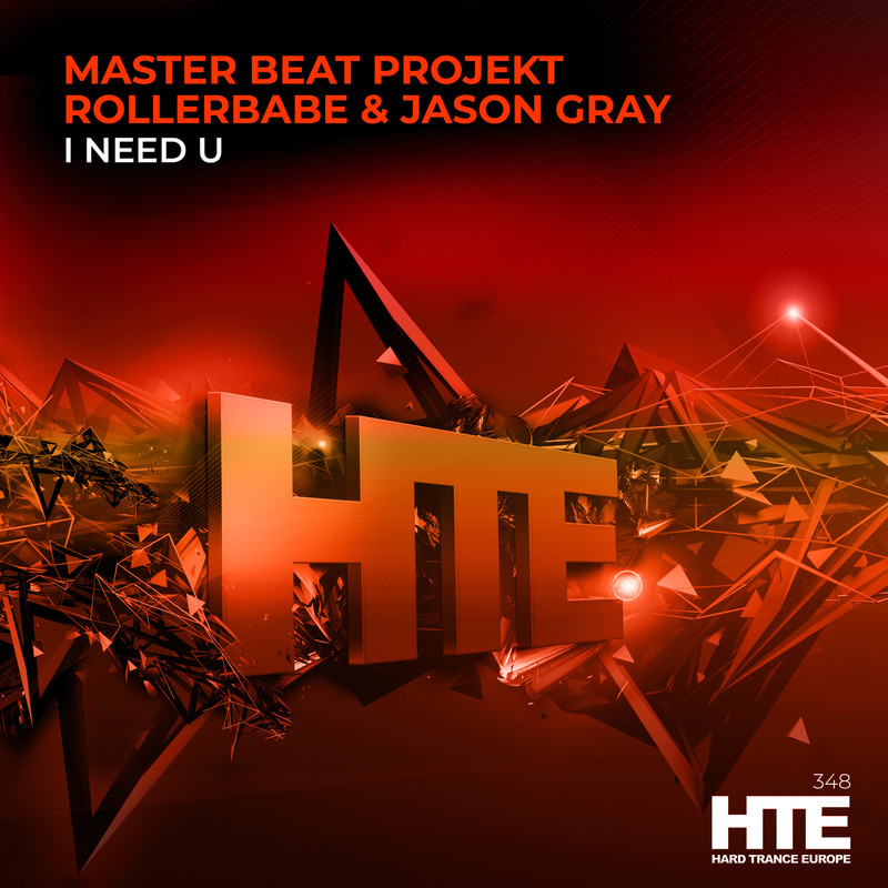 Jason Gray, Master Beat Projekt, Rollerbabe - I Need U (Extended Mix)