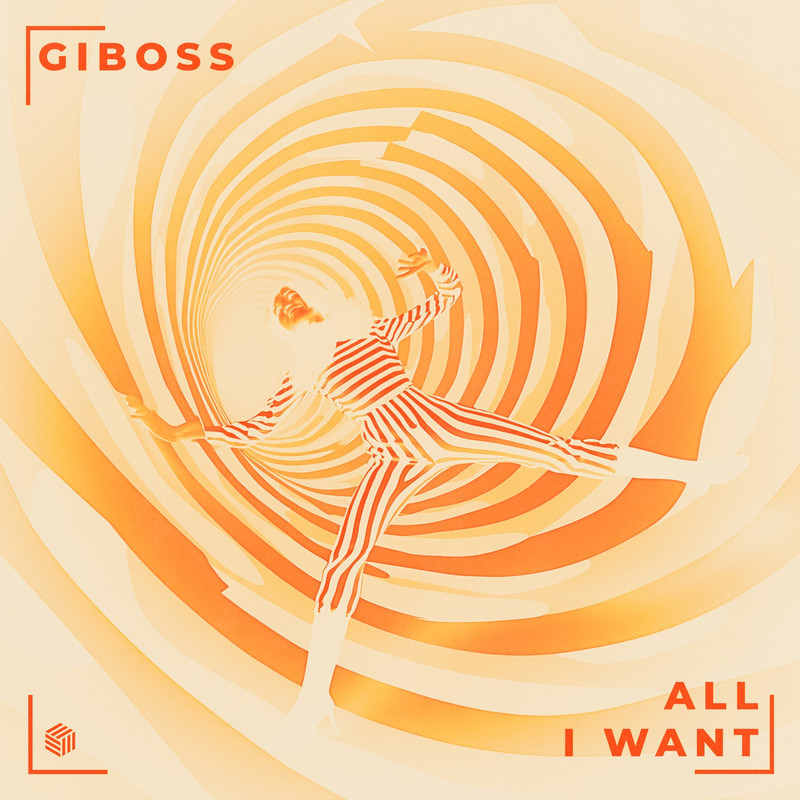 GiBoss - All I Want (Extended Mix)