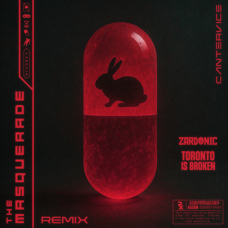 Cantervice - The Masquerade (Zardonic & Toronto Is Broken Remix)