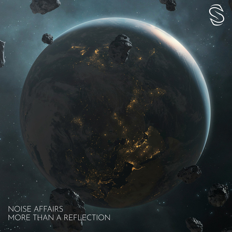 Noise Affairs - More Than A Reflection (Original Mix)