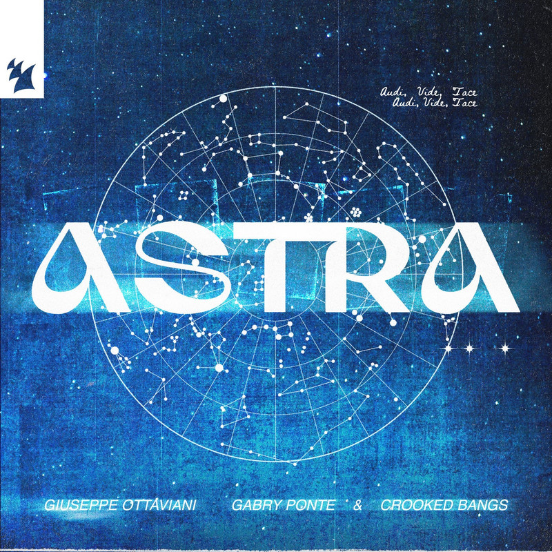Giuseppe Ottaviani & Gabry Ponte & Crooked Bangs - Astra (Extended Mix)