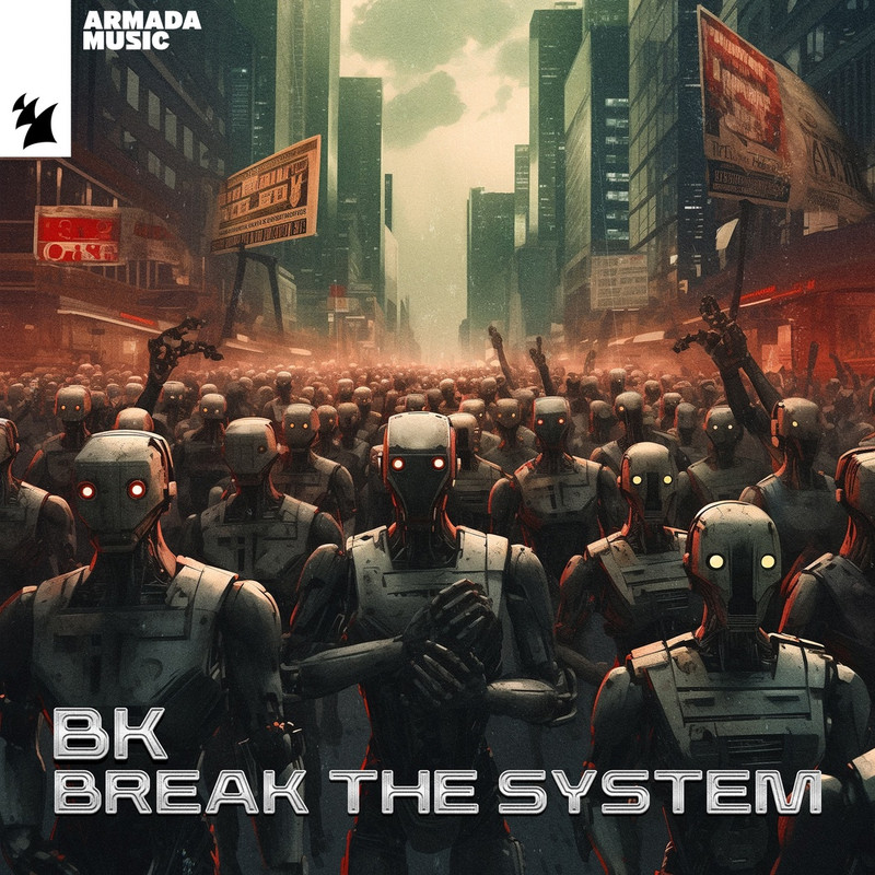 BK - Break The System (Extended Mix)