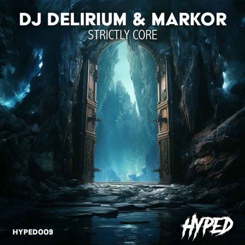 DJ Delirium & Markor - Strictly Core (Original Mix)