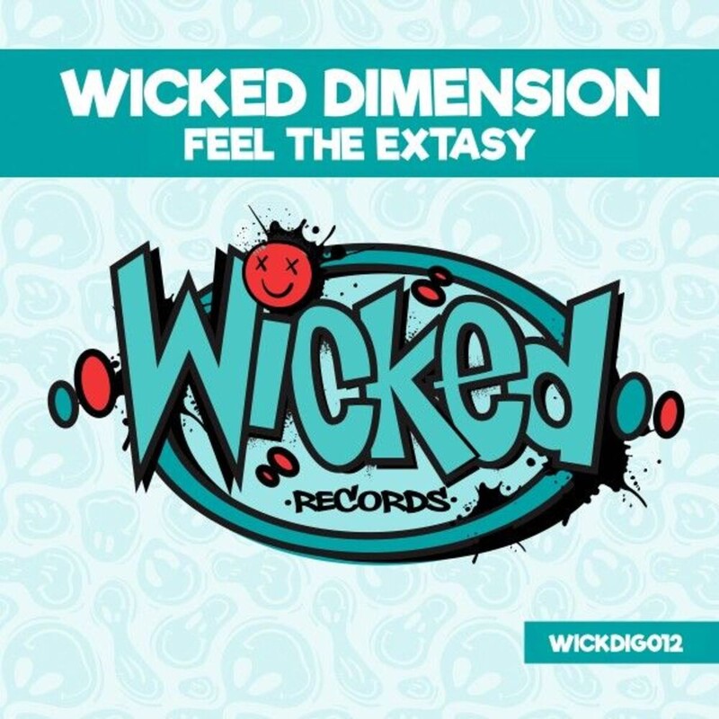 Wicked Dimension - Feel the Extasy (Original Mix)