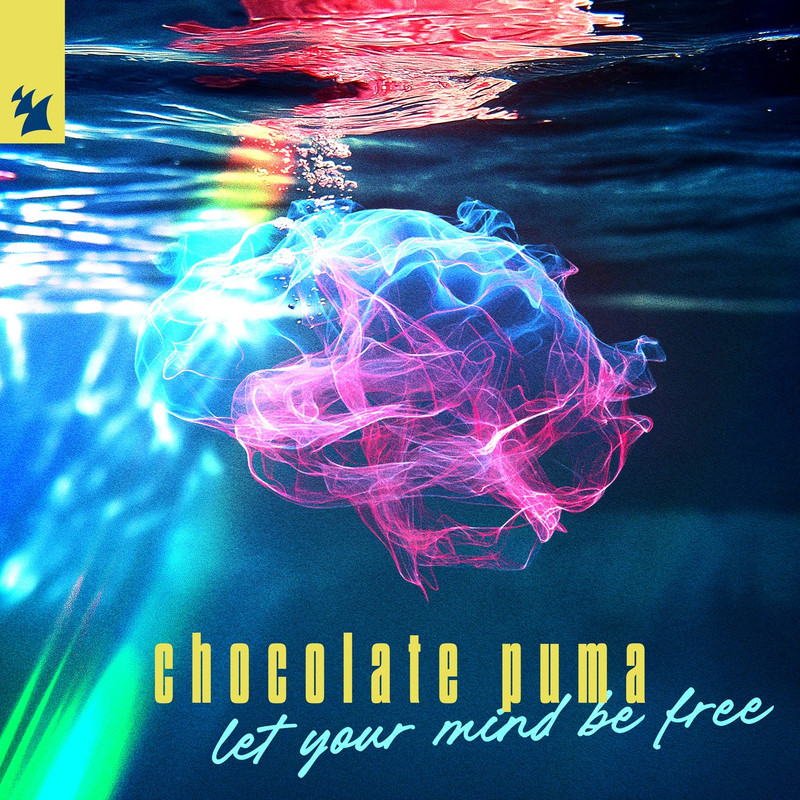 Chocolate Puma - Let Your Mind Be Free (Extended Mix)