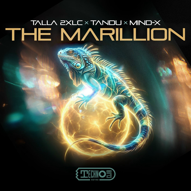 Talla 2XLC x Tandu x Mind-X - The Marillion (Extended Mix)