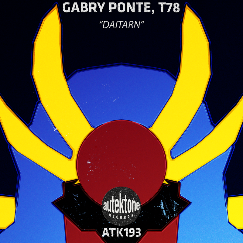 Gabry Ponte & T78 - Daitarn (Extended Mix)