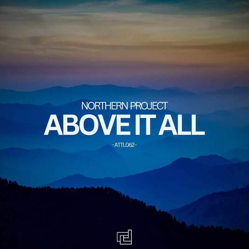Northern Project - Above It All (Extended Mix)