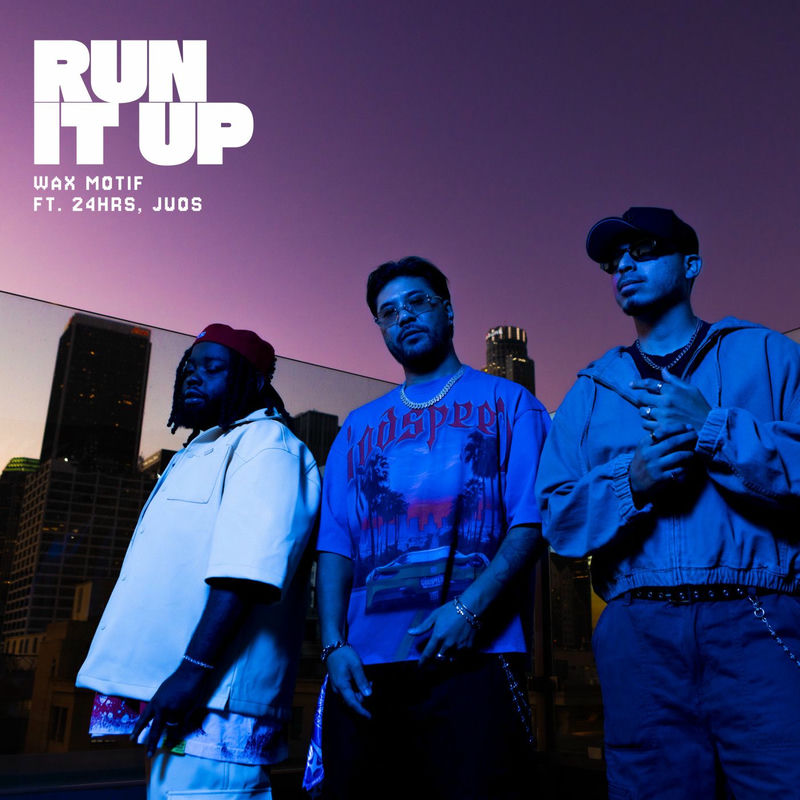 Wax Motif, Juos & 24hrs - Run It Up (feat. 24Hrs) (Original Mix)