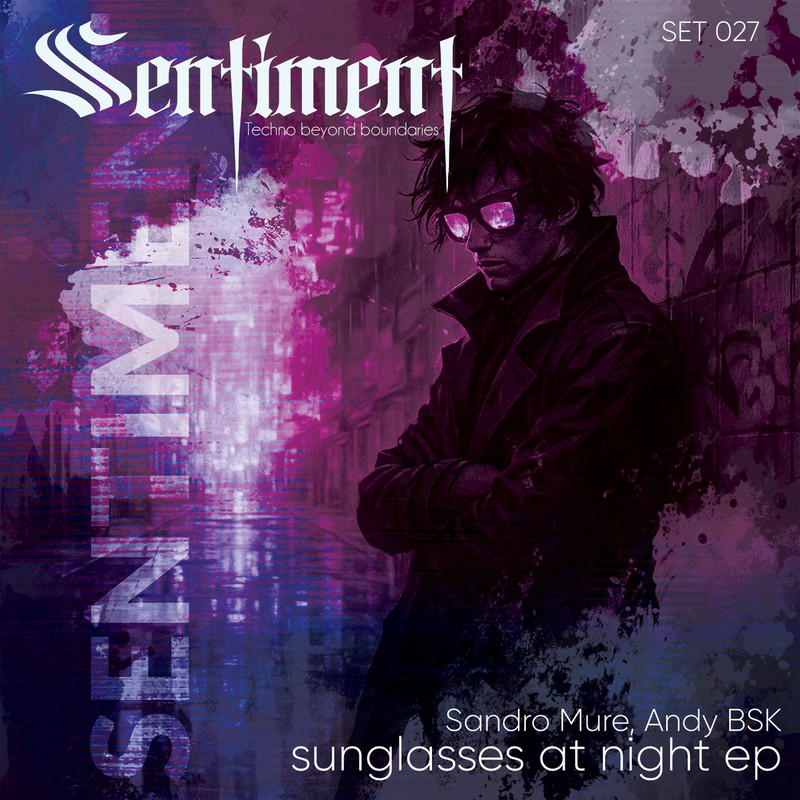 Andy BSK, Sandro Mure - Sunglasses At Night (Original Mix)