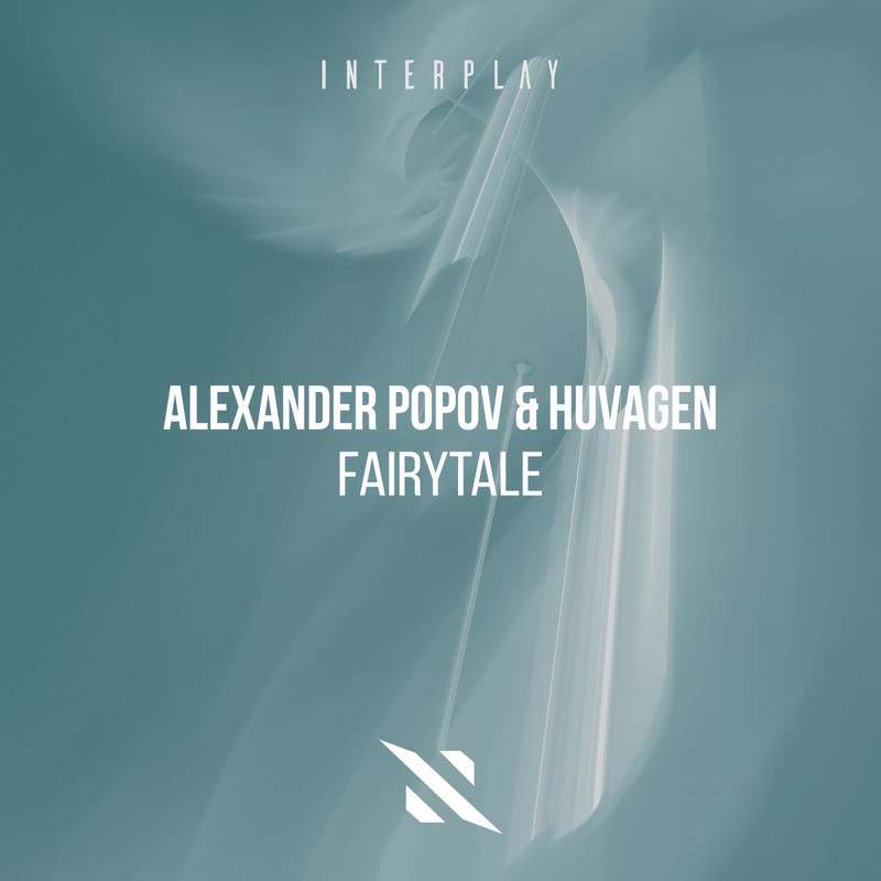 Alexander Popov & Huvagen - Fairytale (Extended Mix)