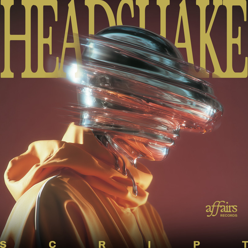 SCRIPT - Headshake (Extended Mix)