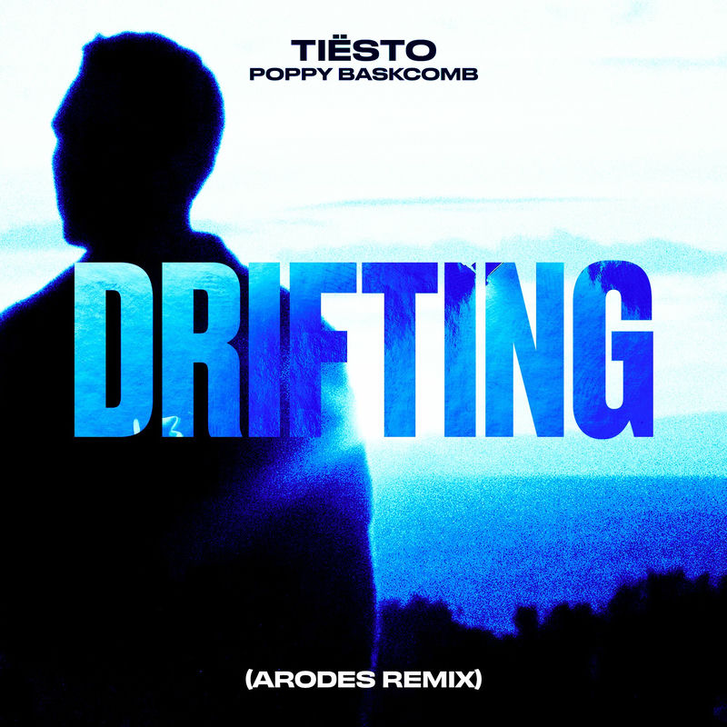 Ti&euml;sto & Poppy Baskcomb - Drifting (Arodes Remix)