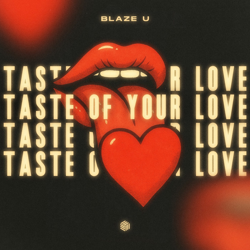 Blaze U - Taste Of Your Love (Extended Mix)