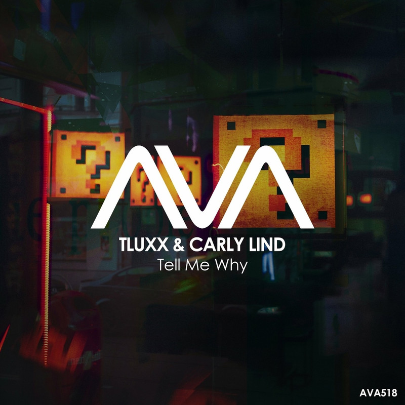 TLUXX & Carly Lind - Tell Me Why (Extended Mix)