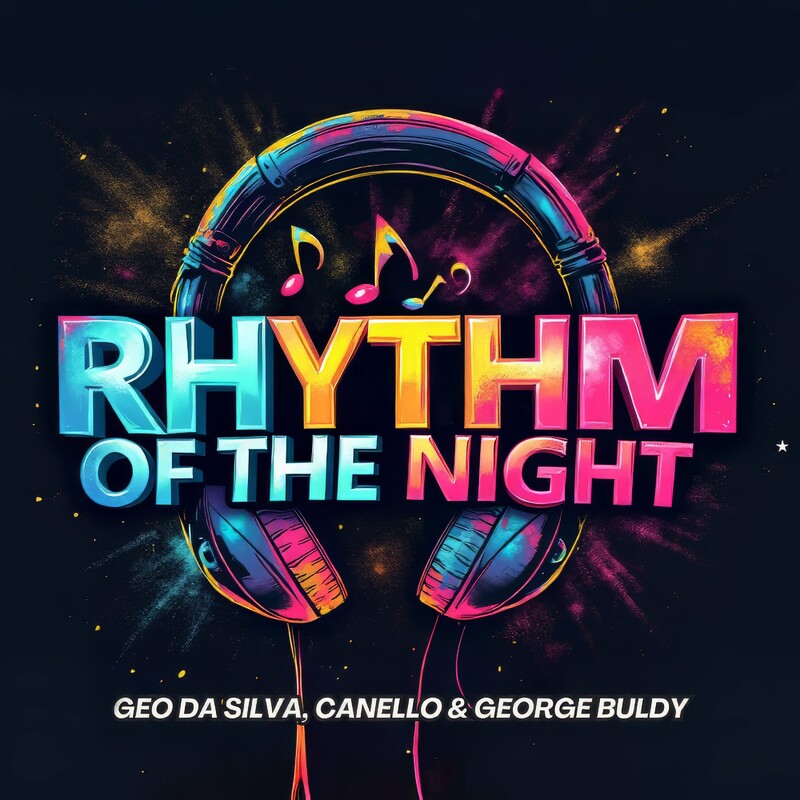 Geo Da Silva, Canello & George Buldy - Rhythm Of The Night (Extended Mix)