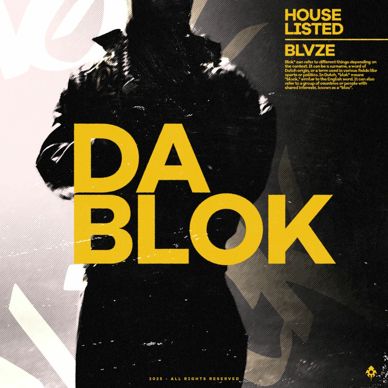 Blvze & HOUSE LISTED - DA BLOK (Original Mix)