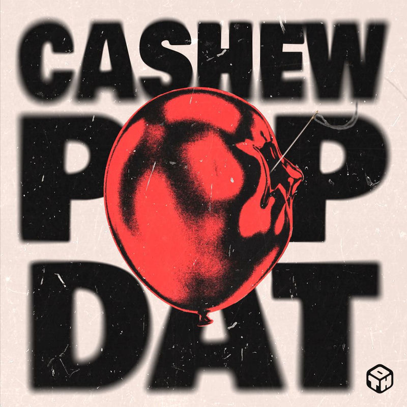 Cashew - Pop Dat (Original Mix)