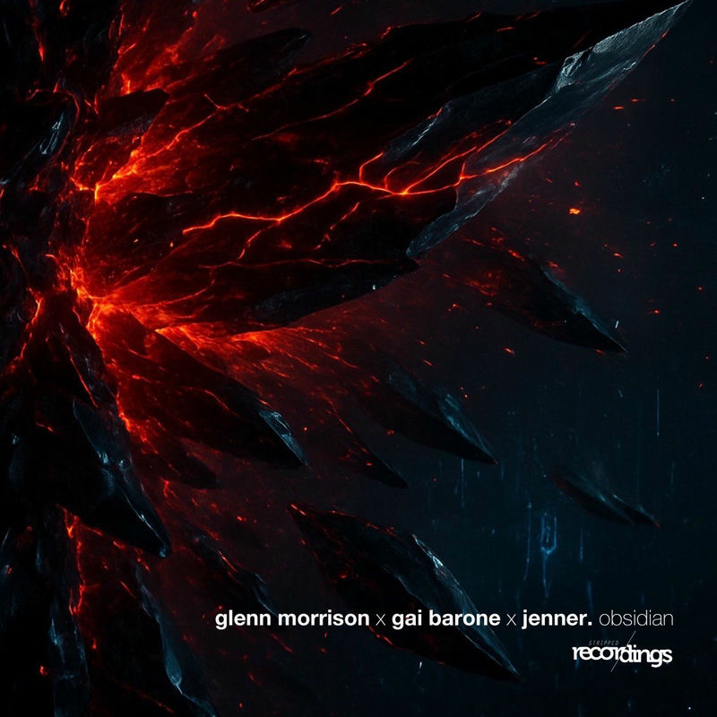 Glenn Morrison, Jenner (CA) & Gai Barone - Obsidian (Original Mix)