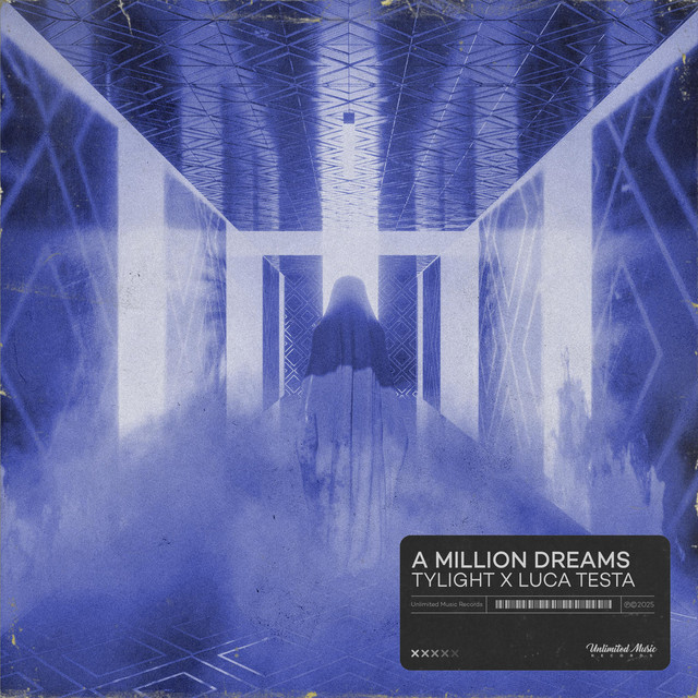 Tylight & Luca Testa - A Million Dreams (Original Mix)