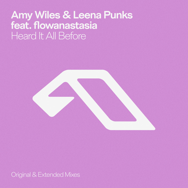 Amy Wiles, Leena Punks & flowanastasia - Heard It All Before (Extended Mix)