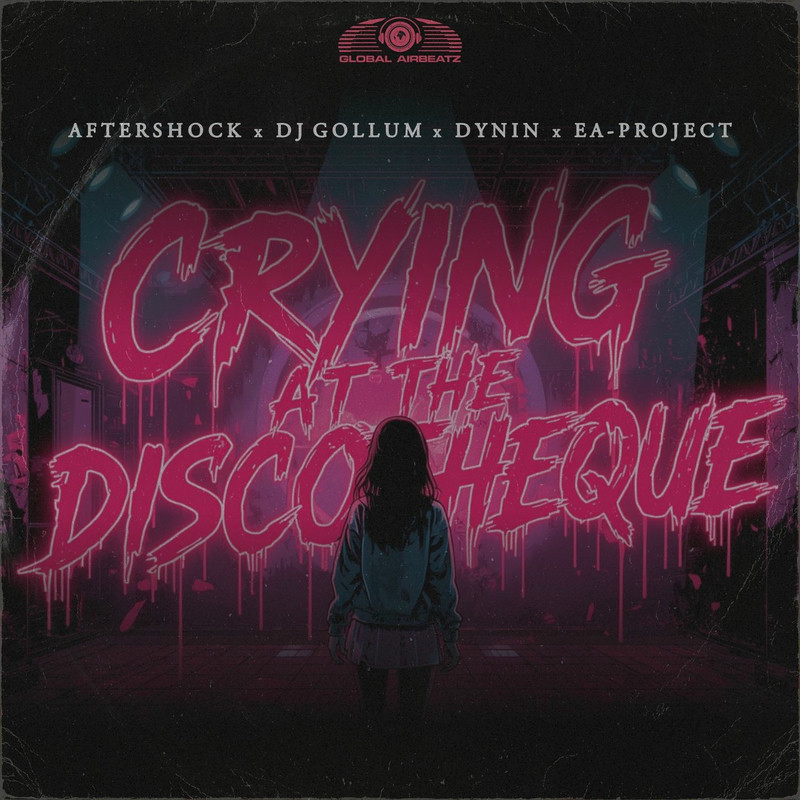 Aftershock, DJ Gollum, Dynin & EA-Project - Crying at the Discotheque (Original Mix)