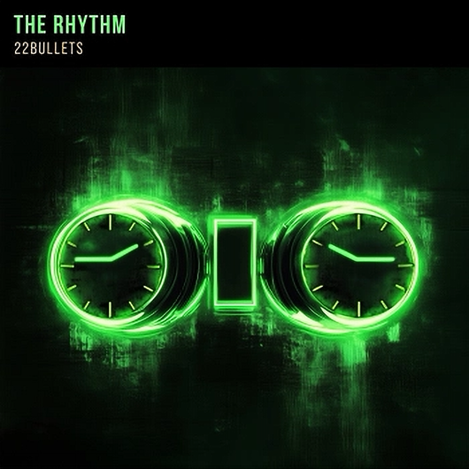 22Bullets - The Rhythm (Extended Mix)