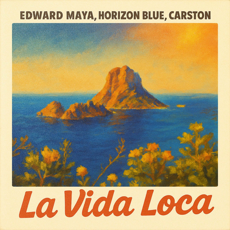 Edward Maya, Horizon Blue & Carston - La Vida Loca (Original Mix)