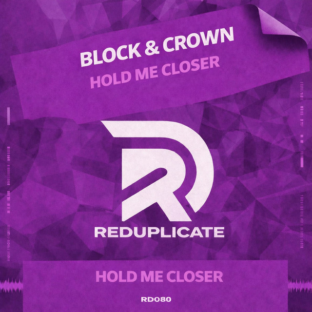 Block & Crown - Hold Me Closer (Original Mix)