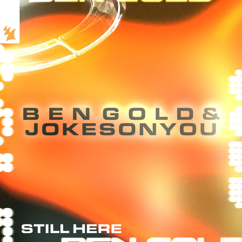 Ben Gold, JOKESONYOU - Still Here (Extended Mix)
