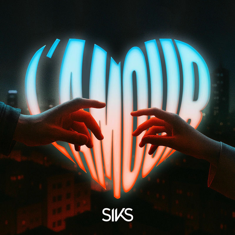 Siks - L'Amour (Original Mix)