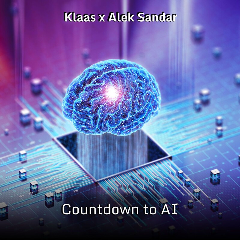 Klaas & Alek Sandar - Countdown to AI (Original Mix)