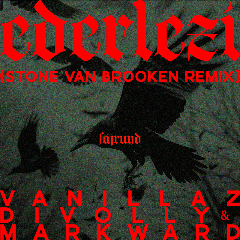 Vanillaz, Divolly & Markward - Ederlezi (Stone Van Brooken Remix)