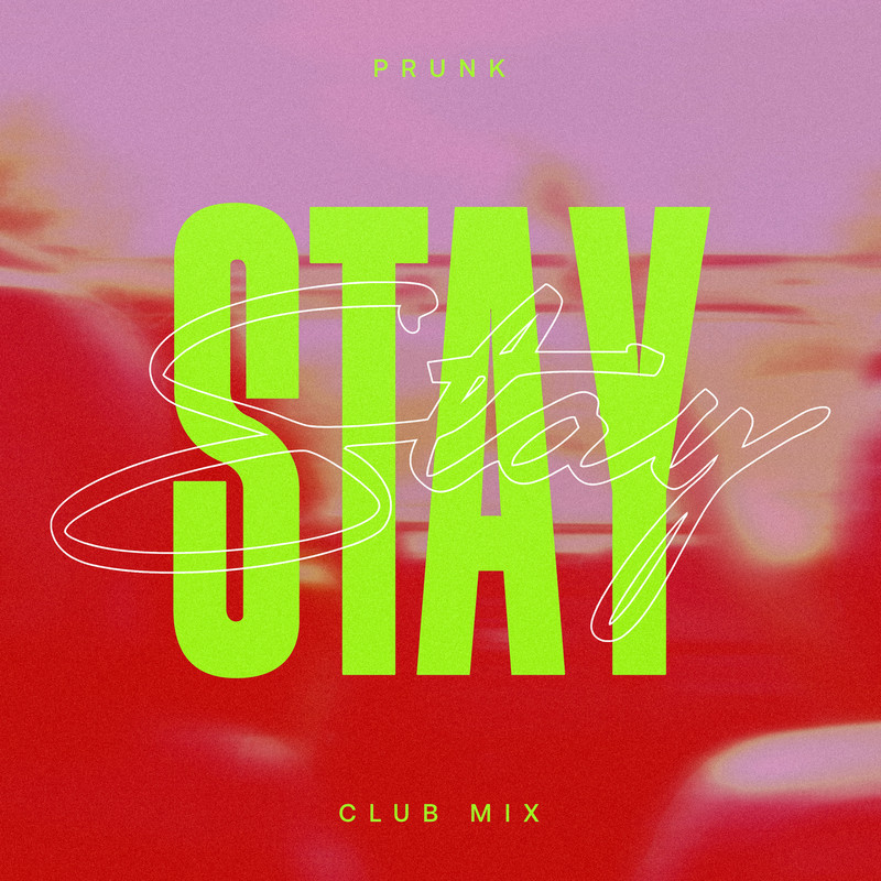 Prunk - Stay (Club Extended Mix)