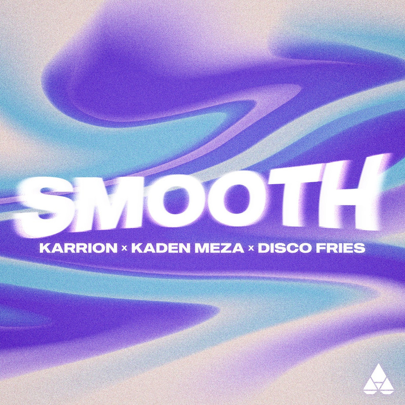 Karrion, Kaden Meza, Disco Fries - Smooth (Extended Mix)