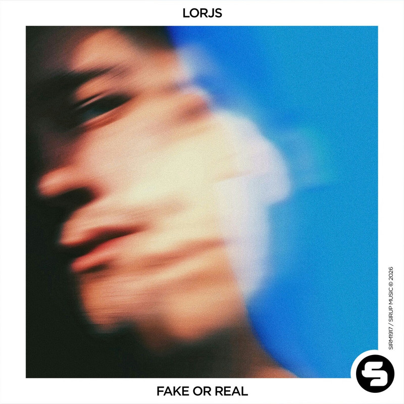 Lorjs - Fake or Real (Extended Mix)