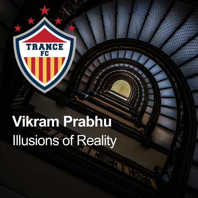 Vikram Prabhu - Illusions of Reality (Extended Mix)