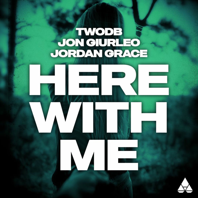 twoDB, Jon Giurleo & Jordan Grace - Here With Me (Original Mix)