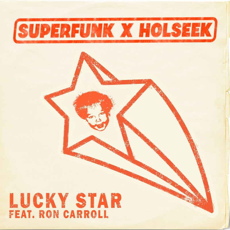 Superfunk, Holseek & Ron Carroll - Lucky Star (Extended Mix)