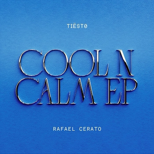 Ti&euml;sto x Rafael Cerato - Cool 'N Calm (Extended Mix)