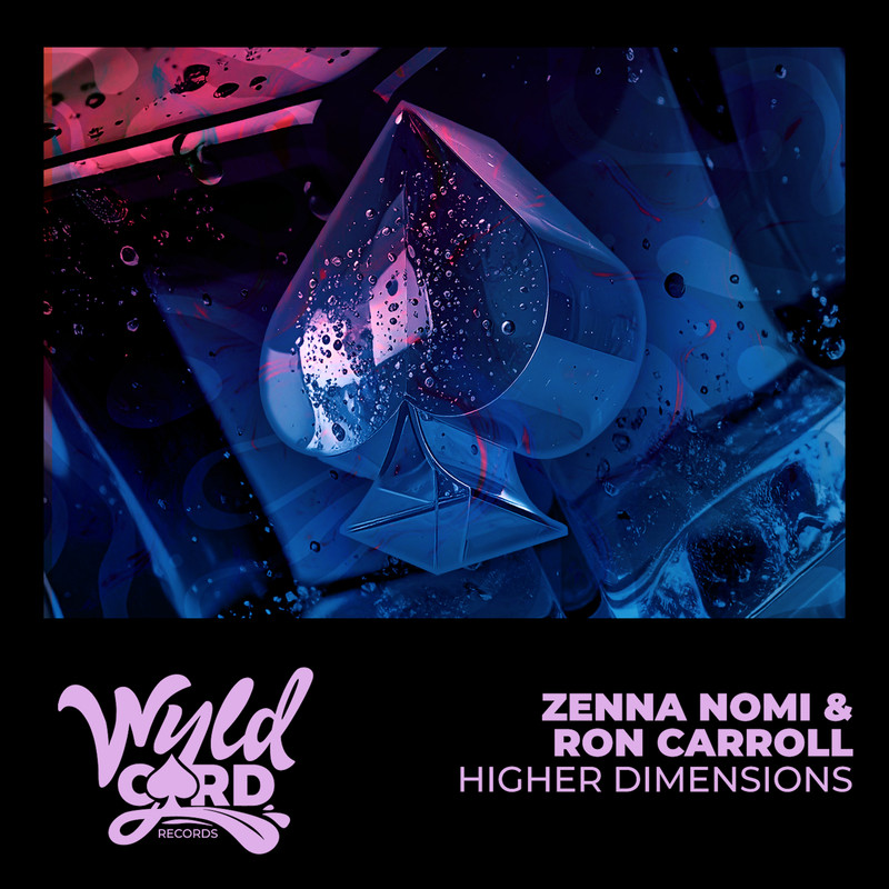 Zenna Nomi & Ron Carroll - Higher Dimensions (Extended Mix)
