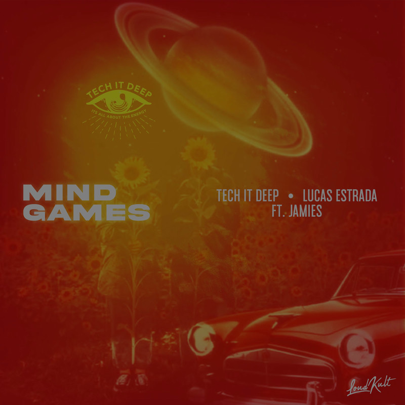 TECH IT DEEP & Lucas Estrada - Mind Games (feat. Jaimes) (Original Mix)