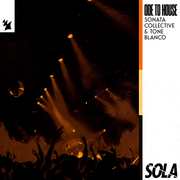 Sonata Collective & Tone Blanco - Ode To House (Extended Mix)