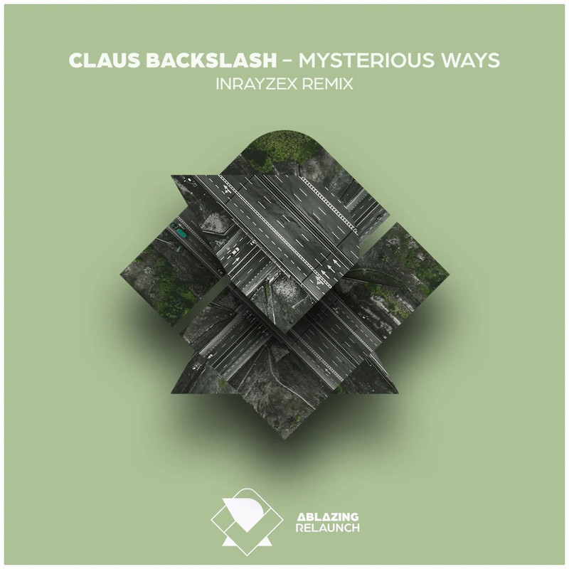 Claus Backslash - Mysterious Ways (Inrayzex Extended Remix)